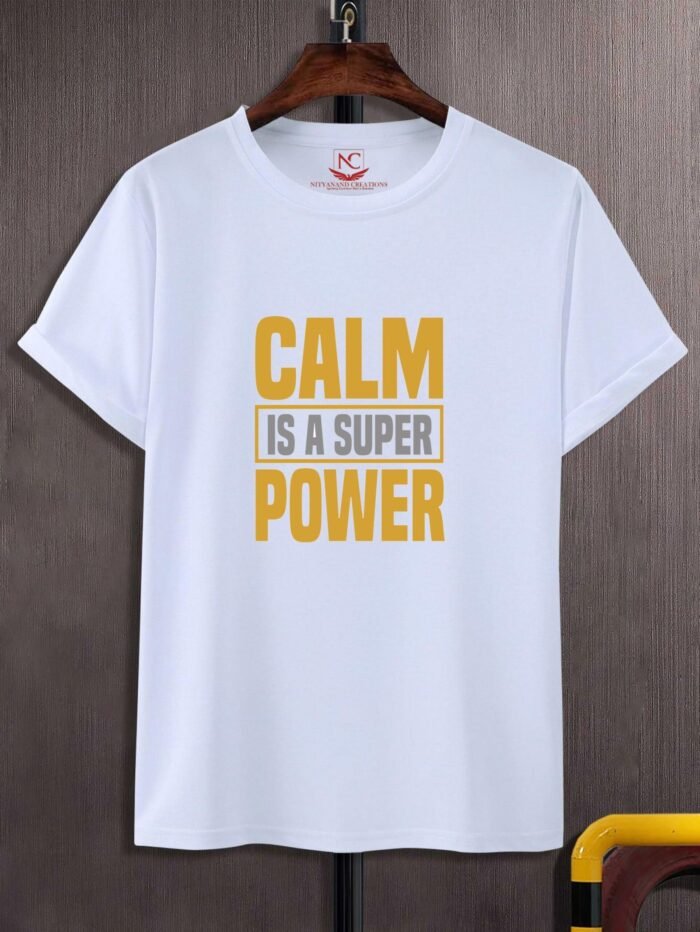 "Calm is a Superpower" Printed Polyester Round Neck T-Shirt - Image 2