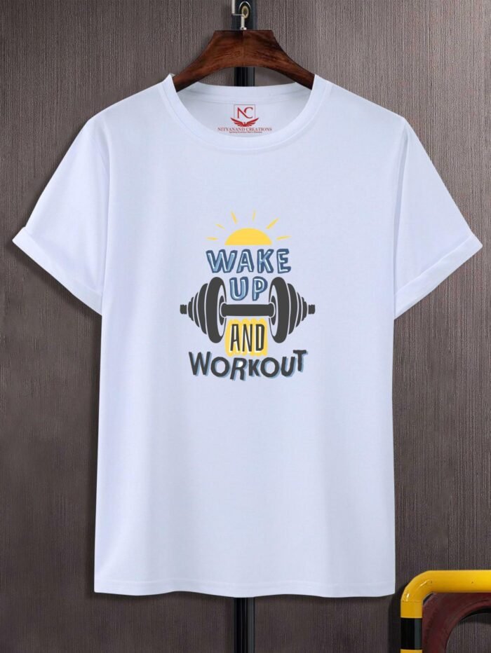 Morning Motivation Wake Up and Workout Printed White T-shirt