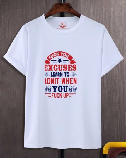 Excuses are for the Weak Graphic Printed White T-Shirt-1610