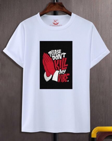 Don’t Kill My Vibe Bold White Graphic Tee-1760