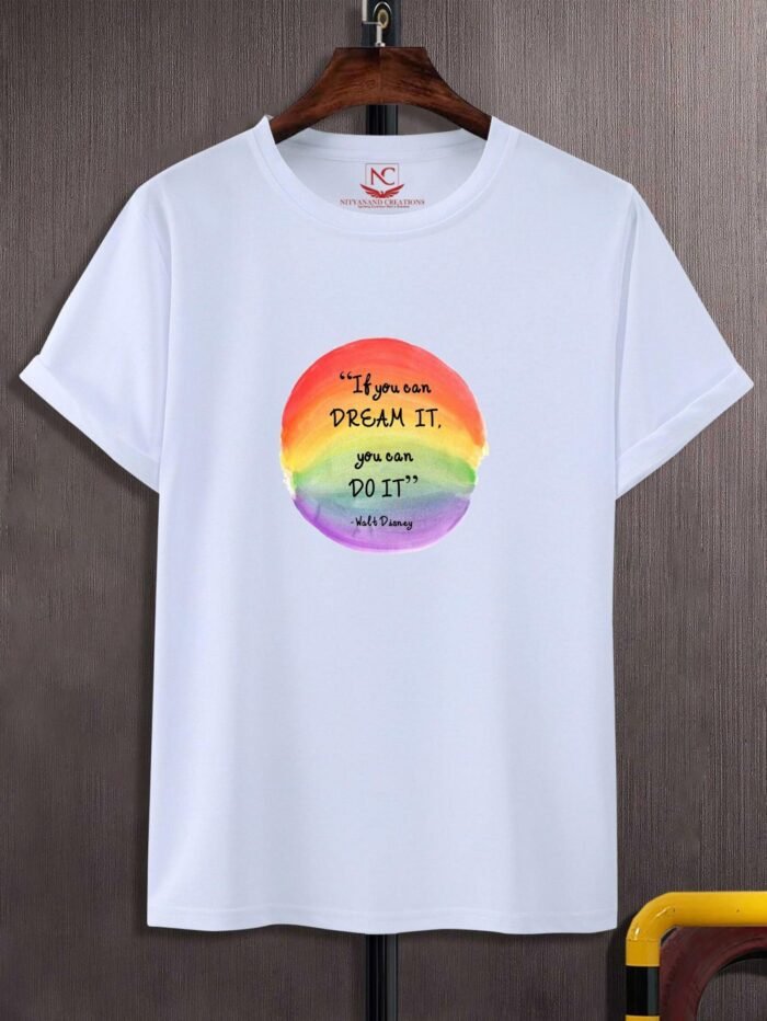 Dream It Graphic Printed White T-Shirt Chase Your Dreams